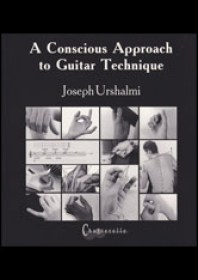 A Conscious Approach to Guitar Technique - Josheph Urshalmi